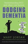 Dodging Dementia - Mary Jordan - 9781781612422