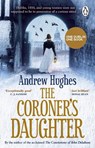 The Coroner's Daughter - Andrew Hughes - 9781781620212