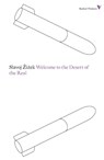 Welcome to the Desert of the Real - Slavoj Zizek - 9781781680193