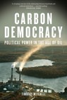 Carbon Democracy - Timothy Mitchell - 9781781681169