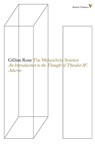 The Melancholy Science - ROSE,  Gillian - 9781781681527