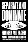 Separate and Dominate - Christine Delphy - 9781781688809
