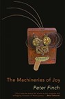 The Machineries of Joy - Peter Finch - 9781781725658