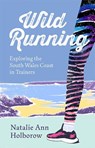 Wild Running - Natalie Ann Holborow - 9781781727874
