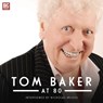 Tom Baker at 80 -  - 9781781783764