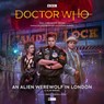 Doctor Who - The Monthly Adventures #252 An Alien Werewolf in London -  - 9781781788530