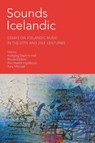 Sounds Icelandic - Torbjorg Daphne Hall ; Nicola Dibben ; Arni Heimir Ingolfsson - 9781781791455
