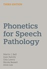 Phonetics for Speech Pathology - Martin J. Ball ; Joan Rahilly ; Orla Lowry ; Nicola Bessell - 9781781791783
