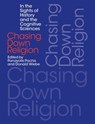 Chasing Down Religion - Panayotis Pachis ; Donald Wiebe - 9781781792070