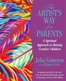 The Artist's Way for Parents - Julia Cameron ; Emma Lively - 9781781802069