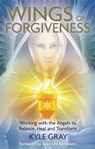 Wings of Forgiveness - Kyle Gray - 9781781804728