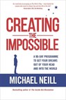 Creating the Impossible - Michael Neill - 9781781806494
