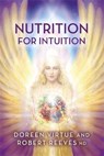 Nutrition for Intuition - VIRTUE,  Doreen ; Reeves, Robert (Co-Author) - 9781781806715