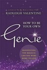 How to Be Your Own Genie - Radleigh Valentine - 9781781807026