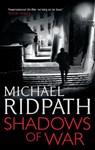 Shadows Of War - Michael Ridpath - 9781781853320