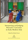 Interpreting and Judging Petrarch's Canzoniere in Early Modern Italy - Maiko Favaro - 9781781885840