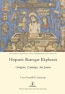 Hispanic Baroque Ekphrasis - Luis Castellvi Laukamp - 9781781888162