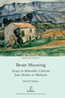 Brute Meaning - TROTTER,  David - 9781781889190