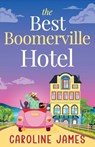 The Best Boomerville Hotel - Caroline James - 9781781899892
