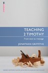 Teaching 2 Timothy - Jonathan Griffiths - 9781781913895