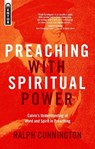 Preaching With Spiritual Power - Ralph Cunnington - 9781781916018