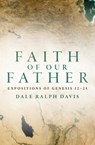 Faith of Our Father - Dale Ralph Davis - 9781781916445