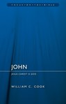 John: Jesus Christ Is God - William F. Cook - 9781781917176
