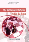 The Schliemann Defence: Move by Move - Junior Tay - 9781781943267