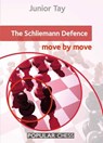 The Schliemann Defence: - Junior Tay - 9781781943281