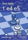 First Steps: 1 e4 e5 - John Emms - 9781781944134