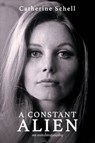 A Constant Alien - Catherine Schell - 9781781961612
