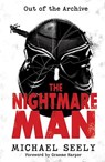 The Nightmare Man - Michael Seely - 9781781963692