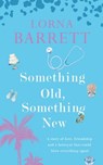 Something Old, Something New - Lorna Barrett - 9781781994290
