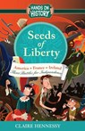 Seeds Of Liberty: Three Battles For Independence - Claire Hennessy - 9781781999738