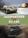 Jagdpanther vs SU-100 - David R. Higgins - 9781782002956