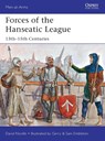 Forces of the Hanseatic League - Dr David Nicolle - 9781782007791