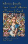 Selections from the Lewis Carroll Collection of Victoria J. Sewell - SEWELL,  Byron W. - 9781782011019