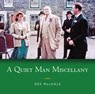 A Quiet Man Miscellany - Des MacHale - 9781782053866