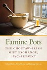 Famine Pots - LeAnne Howe ; Padraig Kirwan - 9781782054290