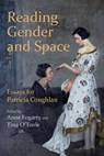 Reading Gender and Space - Anne Fogarty ; Tina O'Toole - 9781782055648