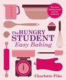 The Hungry Student Easy Baking - Charlotte Pike - 9781782060116