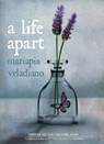 A Life Apart - Mariapia Veladiano - 9781782060840