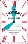 The Moment - Claire Dyer - 9781782062844