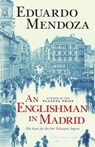 An Englishman in Madrid - Eduardo Mendoza - 9781782063025