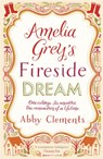 Amelia Grey's Fireside Dream - Abby Clements - 9781782064305
