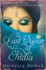 The Last Queen Of India - Michelle Moran - 9781782065609