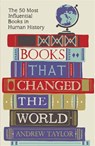 Books that Changed the World - Andrew Taylor - 9781782069423