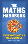 The Maths Handbook - Richard Elwes - 9781782069454