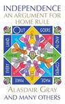 Independence - Alasdair Gray - 9781782111696