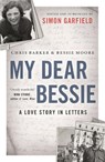 My Dear Bessie - Chris Barker ; Bessie Moore - 9781782115670